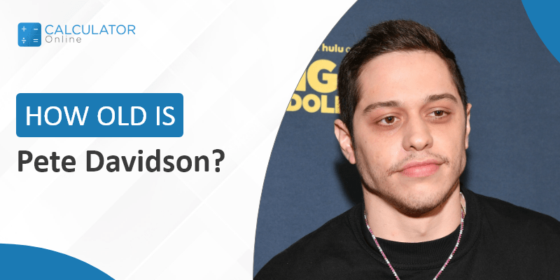 How old is Pete Davidson?